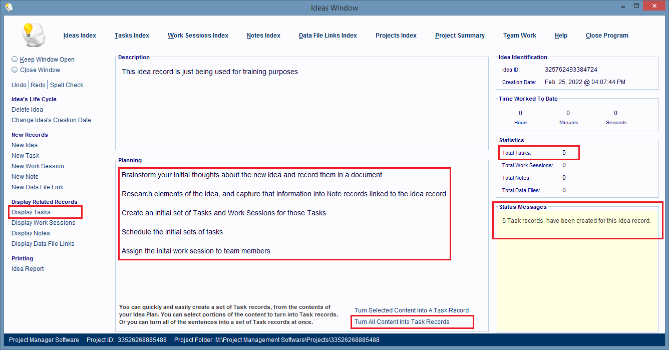 Creating a set of Task records linked to your new Idea record by using the Planning Field.