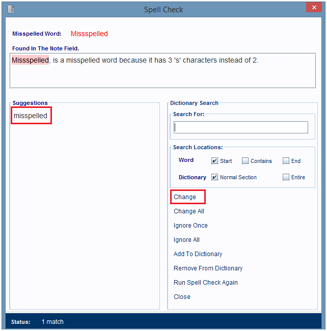 Click a suggested word and then click the change hyperlink to 
                        change the misspelled word to the selected word.