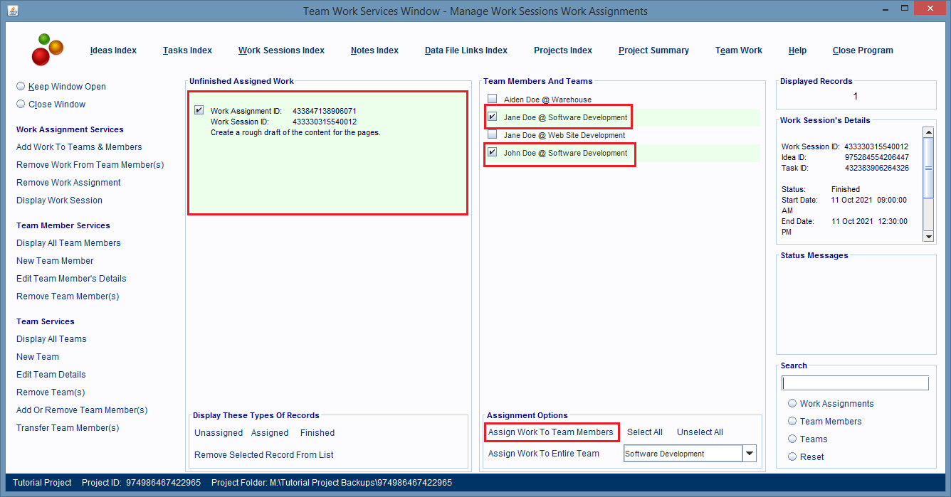 Using the Team Work Services Window to assign people to the Work Session's Work Assignment record.