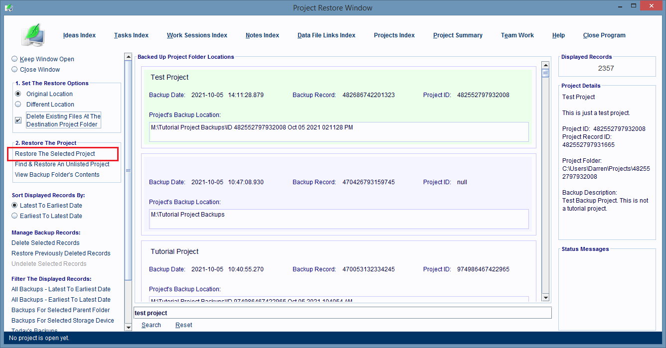 Click the Restore The Selected Project hyperlink to start the restore operation.