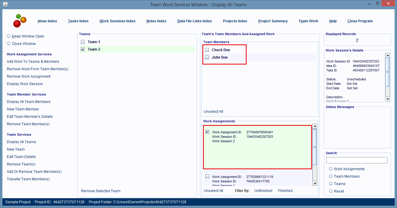 Selecting a Work Assignment causes the Team Members panel to display 
                        the team members assigned to that assignment.