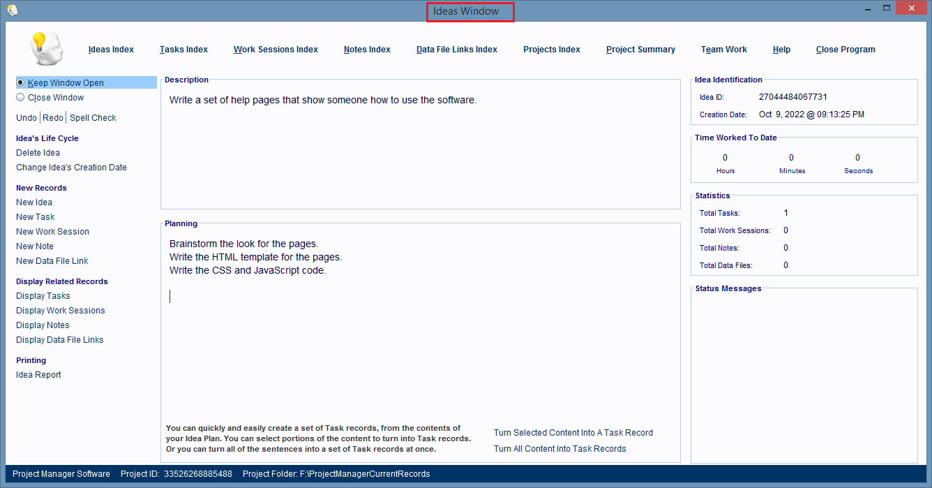 The Ideas Window can be used to create Task records.