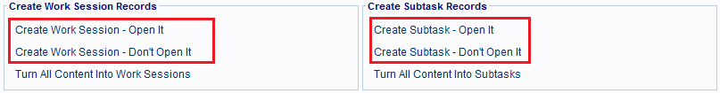 The Task Window's Planning field can be used to create multiple Subtask 
                and Work Session records at once.