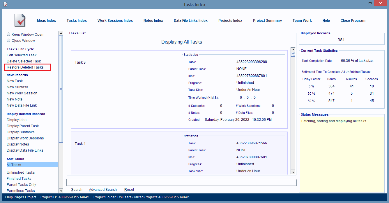 Click the Restore Deleted Tasks hyperlink in the Tasks Index Window.