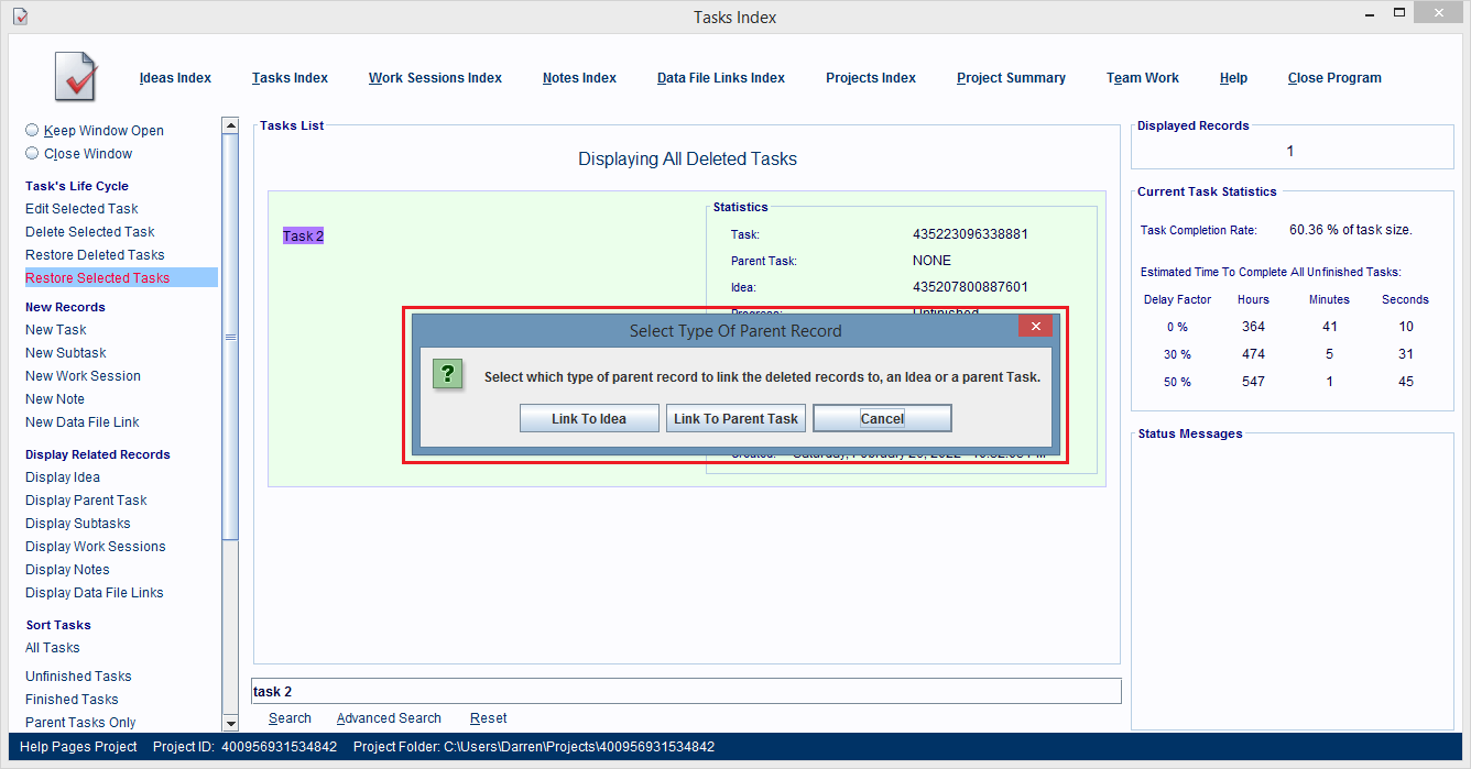 The Select Type Of Parent dialog box asks you what type of record, Idea or Task you want to restore the deleted task to.