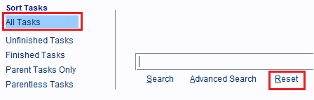 Click the Reset hyperlink, or the All Tasks hyperlink, to display all the Task and Subtask
                records in the Tasks Database.