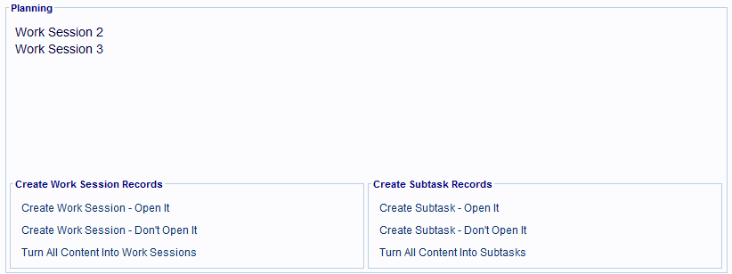 The Planning field is used to create new Work Session records.