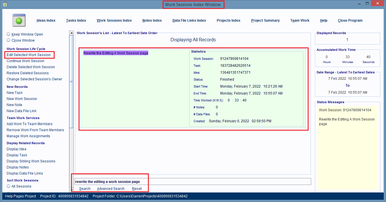 Double clicking any Work Session Record Entry in an 'Index' window, will load that entry's Work Session into a new Work Session Window so you can edit it.