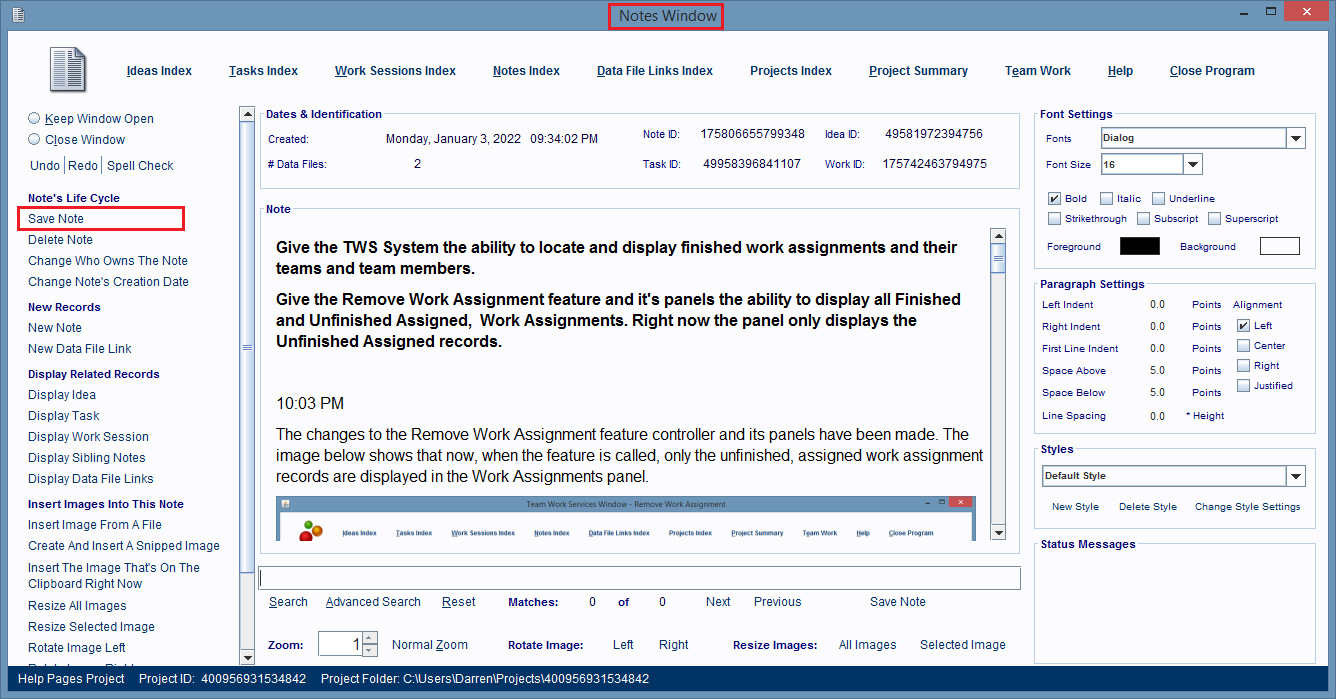 Notes Window is used to edit the note.